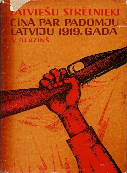 Latviesu strelnieki cina par Padomju Latviju 1919 gada